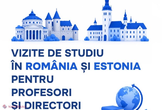 Profesori și directori din 76 de școli din Republica Moldova merg la schimb de experiență în România și Estonia pentru a prelua modele moderne de educație
