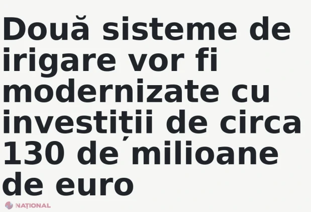 Două sisteme de irigare vor fi modernizate cu investiții de circa 130 de milioane de euro