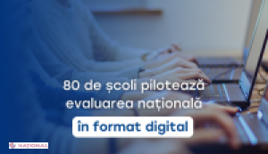 Elevii de clasa a IV-a din 80 de școli trec la evaluări digitale în proiect-pilot național