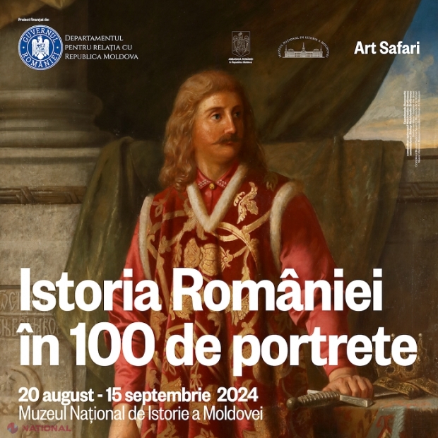 „Istoria României în 100 de portrete” // Un portret de mari dimensiuni al lui Ștefan cel Mare și iconicul portret al lui Tudor Vladimirescu, păstrate în muzeele din România, expuse la Chișinău: Unde vor putea fi admirate 