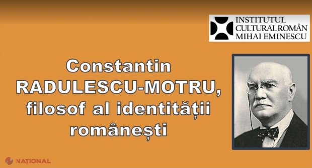 Expoziție online, anunțată de ICR Chișinău: „Constantin Rădulescu-Motru – filosof al identității românești”. Fostul președinte al Academiei Române a fost unul dintre cel mai prolifici gânditori ai sec. XX