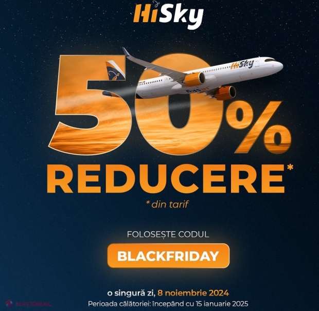 Pe 8 noiembrie, pregătește-te să decolezi la prețuri de Black Friday! HiSky lansează o REDUCERE de 50% la biletele de avion pentru toate zborurile programate după 15 ianuarie 2025